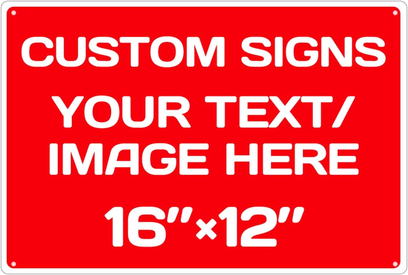 Custom Signs,Aluminum Weatherproof Metal Sign Multiple Sizes Custom Personalized Text And picture Here,hazard sign,garden sign,custom door sign,Customised business signs(16 * 12Inch)